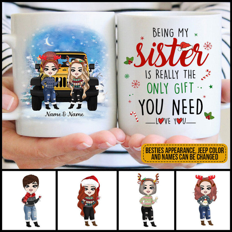 Personalized Jeep Mug Being My Sister Is Realy The Only Gift You Need Christmas Jeep Bestie Gift CTM One Size 11oz size Custom - Printyourwear