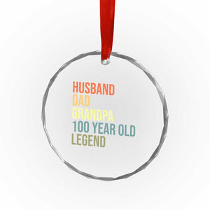 100th Birthday Crystal Glass Ornament Husband Dad Grandpa 100 Year Old Legend TS10 Print Your Wear