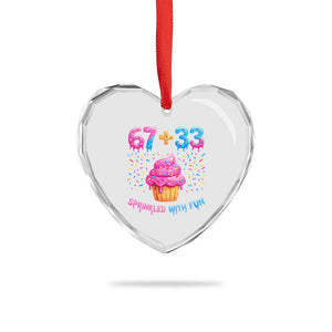 100th Day of School Girl Heart Crystal Glass Ornament 67 33 100 Days Sprinkled With Fun Cupcake Six Seven Meme TS10 Print Your Wear