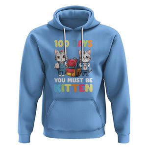 100th Day Of School Hoodie 100 Days You Must Be Kitten Cute Cat TS09 Carolina Blue Printyourwear