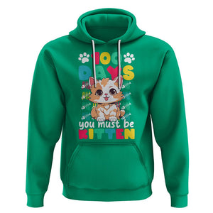 100th Day Of School Hoodie 100 Days You Must Be Kitten Cute Cat TS09 Irish Green Printyourwear
