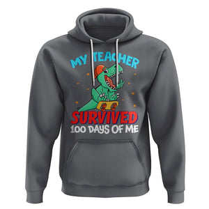 100th Day Of School Hoodie My Teacher Survived 100 Days Of Me Funny Dinosaur TS09 Charcoal Printyourwear