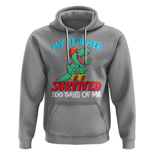 100th Day Of School Hoodie My Teacher Survived 100 Days Of Me Funny Dinosaur TS09 Sport Gray Printyourwear
