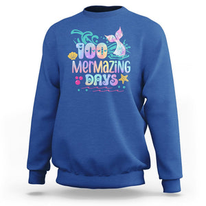 100th Day Of School Sweatshirt 100 Mermazing Days Mermaid TS09 Royal Blue Printyourwear