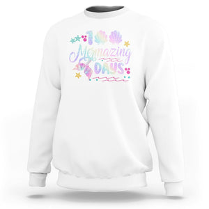 100th Day Of School Sweatshirt 101 Mermazing Days Mermaid TS09 White Printyourwear