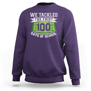 100th Day Of School Sweatshirt Football We Tackled The Firrst 100 Days Of School TS09 Purple Printyourwear