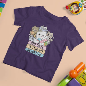 100th Day Of School T Shirt For Kid 100 Days You Must Be Kitten Cute Cat TS09 Purple Printyourwear