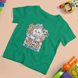 100th Day Of School T Shirt For Kid 100 Days You Must Be Kitten Cute Cat TS09 Irish Green Printyourwear