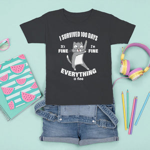 100th Day Of School T Shirt For Kid Funny Cat Everything Is Fine I Survived 100 Days TS09 Black Printyourwear