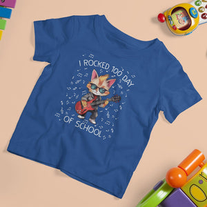 100th Day Of School T Shirt For Kid I Rocked 100 Days Funny Cat Play Guitar Rock Lover TS09 Royal Blue Printyourwear