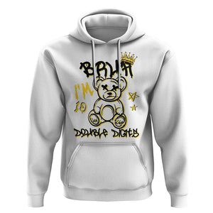 10th Birthday Hoodie Bruh I'm Double Digits 10 Years Old Kid TS11 White Print Your Wear