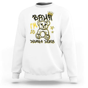 10th Birthday Sweatshirt Bruh I'm Double Digits 10 Years Old Kid TS11 White Print Your Wear