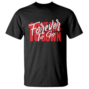 10th Wedding Anniversary T Shirt 10 Years Down Forever To Go Marriage Couple TS09 Black Printyourwear