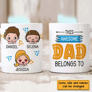 Personalized Father's Day Gift, This Awesome Dad Belongs To Mug CTM One Size 11oz size Custom - Printyourwear