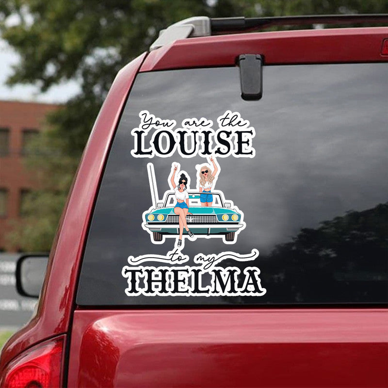 Personalized Jeep Decal You Are The Thelma To My Louise NO.2 CTM 13x13cm Custom - Printyourwear