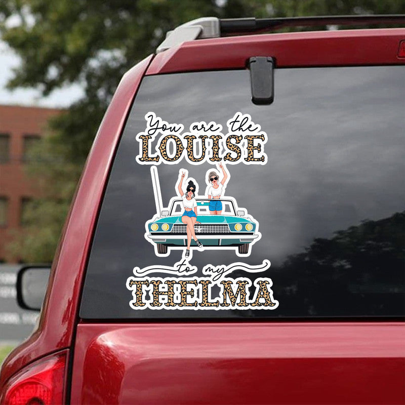 Personalized Jeep Decal You Are The Thelma To My Louise CTM 13x13cm Custom - Printyourwear