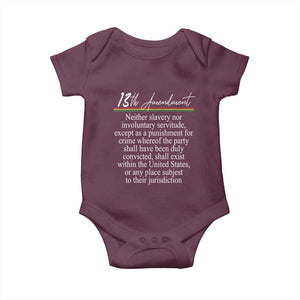 13th Amendment of U.S. Constitution Baby Onesie Juneteenth 1865 Black History TS11 Maroon Print Your Wear