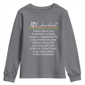 13th Amendment of U.S. Constitution Youth Sweatshirt Juneteenth 1865 Black History TS11 Charcoal Print Your Wear