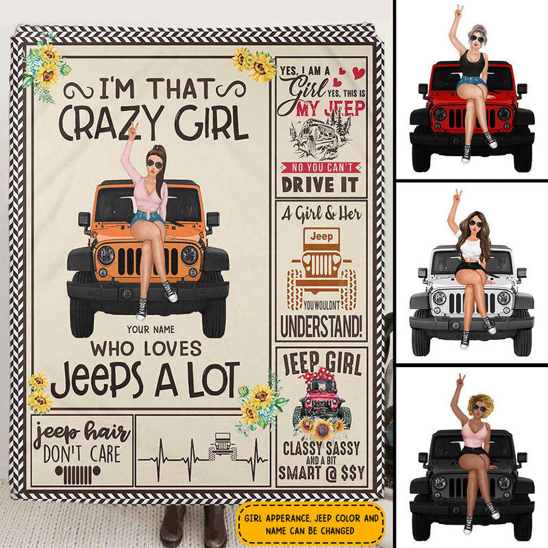 Personalized Jeep Blanket Im That Crazy Girl Who Loves Jeeps A Lot CTM Custom - Printyourwear