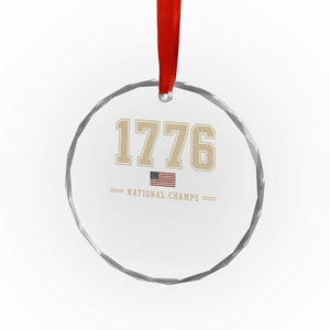 1776 National Champs 250th Anniversary USA 4th of July Crystal Glass Ornament
