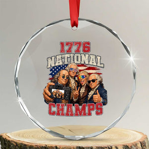 1776 National Champs Funny Founding Fathers Selfie Graphic Crystal Glass Ornament George Washington and Ben Franklin Cool Sunglasses Patriotic TS02 Transparent Glass 3'' Circle Print Your Wear