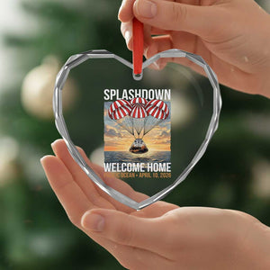 2026 Lunar Mission Splashdown Welcome Home Heart Crystal Glass Ornament Pacific Ocean April 10 Vintage Capsule Recovery Graphic TS02 Print Your Wear
