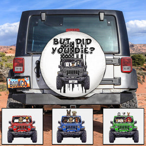 Personalized JP Tire Cover, But Did You Die? American Flag, Gift For JP Lovers CTM Custom - Printyourwear