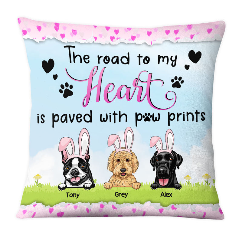 Easter Personalized The Road To My Heart Is Paved With Paw Prints Pillow Cover CTM One Size Custom - Printyourwear