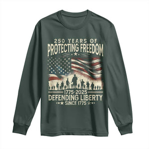 250 Years Of Protecting Freedom Defending Liberty Since 1775 Long Sleeve Shirt US Military Army Birthday TS11 Dark Forest Green Print Your Wear