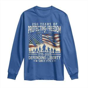 250 Years Of Protecting Freedom Defending Liberty Since 1775 Long Sleeve Shirt US Military Army Birthday TS11 Royal Blue Print Your Wear
