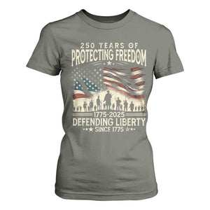 250 Years Of Protecting Freedom Defending Liberty Since 1775 T Shirt For Women US Military Army Birthday TS11 Military Green Print Your Wear