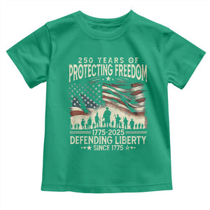 250 Years Of Protecting Freedom Defending Liberty Since 1775 Toddler T Shirt US Military Army Birthday TS11 Irish Green Print Your Wear