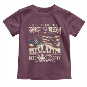 250 Years Of Protecting Freedom Defending Liberty Since 1775 Toddler T Shirt US Military Army Birthday TS11 Maroon Print Your Wear
