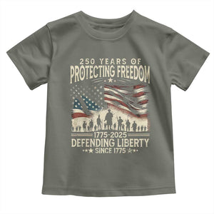 250 Years Of Protecting Freedom Defending Liberty Since 1775 Toddler T Shirt US Military Army Birthday TS11 Military Green Print Your Wear