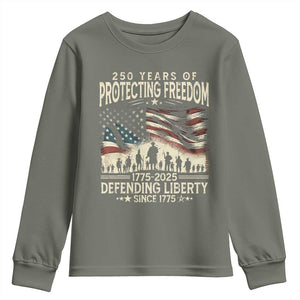 250 Years Of Protecting Freedom Defending Liberty Since 1775 Youth Sweatshirt US Military Army Birthday TS11 Military Green Print Your Wear