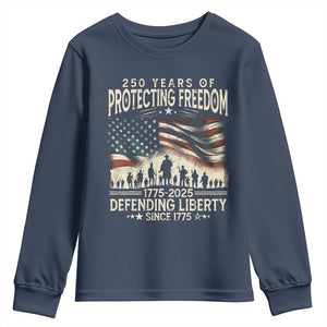 250 Years Of Protecting Freedom Defending Liberty Since 1775 Youth Sweatshirt US Military Army Birthday TS11 Navy Print Your Wear