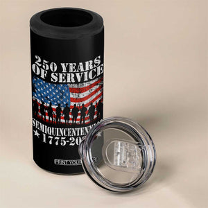 250 Years Of Service Semiquincentennial 4 in 1 Can Cooler Tumbler US Military Army Birthday American Flag TS11 Print Your Wear