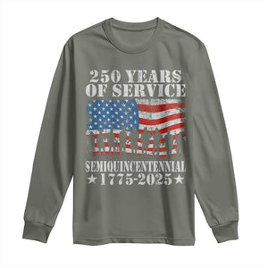 250 Years Of Service Semiquincentennial Long Sleeve Shirt US Military Army Birthday American Flag TS11 Military Green Print Your Wear