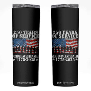 250 Years Of Service Semiquincentennial Skinny Tumbler US Military Army Birthday American Flag TS11 Black Print Your Wear