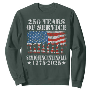 250 Years Of Service Semiquincentennial Sweatshirt US Military Army Birthday American Flag TS11 Dark Forest Green Print Your Wear
