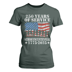 250 Years Of Service Semiquincentennial T Shirt For Women US Military Army Birthday American Flag TS11 Dark Forest Green Print Your Wear