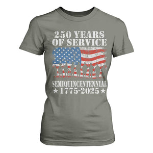 250 Years Of Service Semiquincentennial T Shirt For Women US Military Army Birthday American Flag TS11 Military Green Print Your Wear