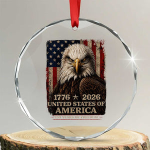 250 Anniversary USA Flag Crystal Glass Ornament Vintage Bald Eagle Patriotic 1776 2026 250 Years Birthday TS10 Transparent Glass 3'' Circle Print Your Wear