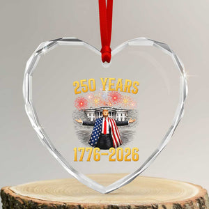 250 Years 1776-2026 Trump Daddys Home Patriotic Heart Crystal Glass Ornament Fireworks 250th Anniversary Semiquincentennial Celebration TS02 Transparent Glass 3'' Heart Print Your Wear