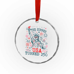 250 Years America Anniversary Statue of Liberty Crystal Glass Ornament The Summer USA Turned 250 TS14 Print Your Wear