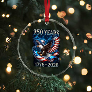 250 Years America Crystal Glass Ornament Eagle and Flag 250th Anniversary USA Patriotic 1776 2026 TS10 Print Your Wear