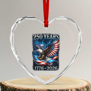 250 Years America Heart Crystal Glass Ornament Eagle and Flag 250th Anniversary USA Patriotic 1776 2026 TS10 Transparent Glass 3'' Heart Print Your Wear