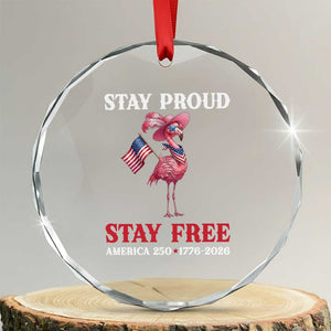 250 Years Anniversary Crystal Glass Ornament Flamingo 4Th Of July Patriotic USA Independence Flamerica TS14 Transparent Glass 3'' Circle Print Your Wear