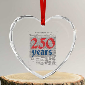 250 Years Declaration of Independence Heart Crystal Glass Ornament Historic Patriotic 1776 to 2026 Semiquincentennial TS02 Transparent Glass 3'' Heart Print Your Wear