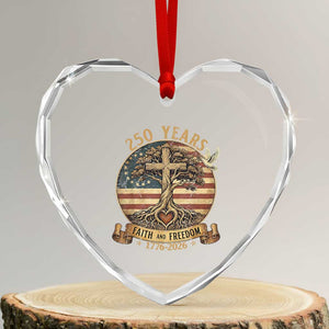 250 Years Faith and Freedom 1776 2026 Heart Crystal Glass Ornament Cross Tree Dove Religious Patriotic Christian TS02 Transparent Glass 3'' Heart Print Your Wear